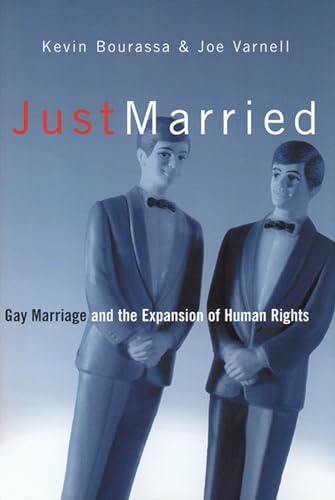 cover image Just Married: Gay Marriage and the Expansion of Human Rights