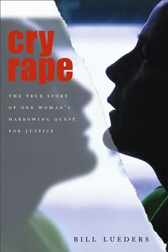 cover image Cry Rape: The True Story of One Woman's Harrowing Quest for Justice
