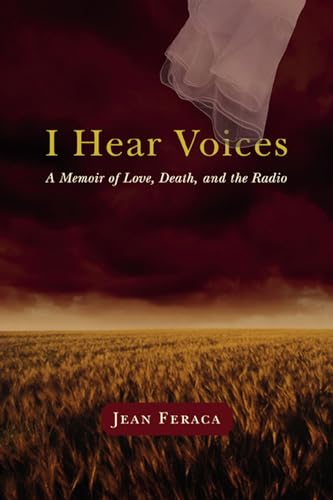 cover image I Hear Voices: A Memoir of Love, Death, and the Radio