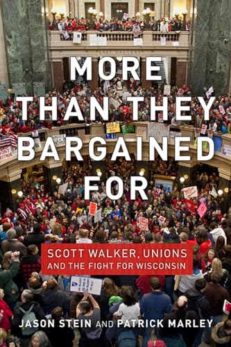 cover image More Than They Bargained For: Scott Walker, Unions and the Fight for Wisconsin