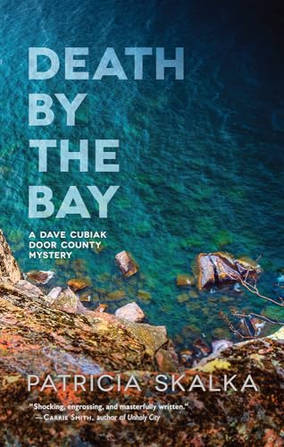 cover image Death by the Bay: A Dave Cubiak Door County Mystery