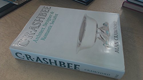 cover image C.R. Ashbee: Architect, Designer, and Romantic Socialist