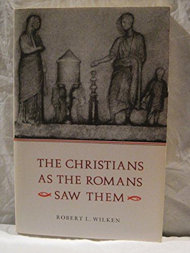 cover image The Christians as the Romans Saw Them