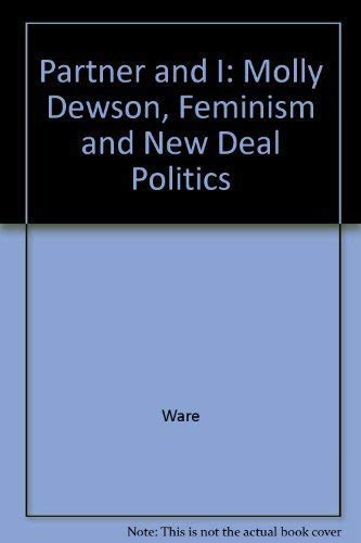 cover image Partner and I: Molly Dewson, Feminism, and New Deal Politics