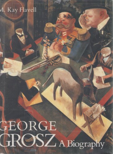 cover image George Grosz, a Biography
