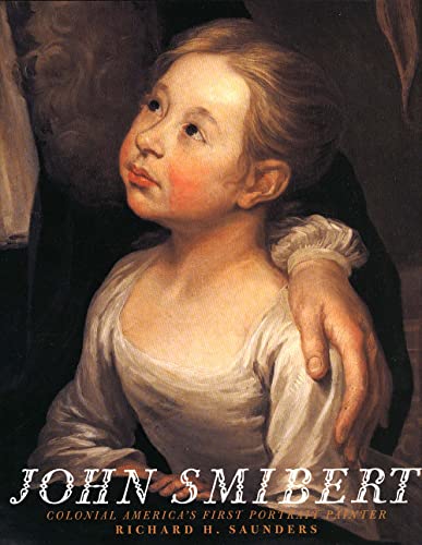 cover image John Smibert: Colonial Americas First Portrait Painter