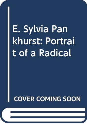 cover image E. Sylvia Pankhurst: Portrait of a Radical