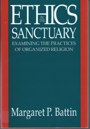 cover image Ethics in the Sanctuary: Examining the Practices of Organized Religion