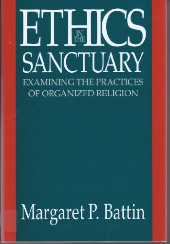 cover image Ethics in the Sanctuary: Examining the Practices of Organized Religion
