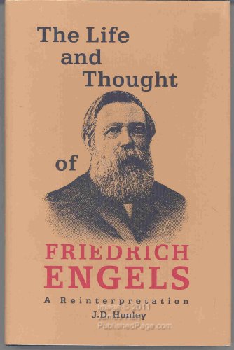 cover image The Life and Thought of Friedrich Engels: A Reinterpretation of His Life and Thought