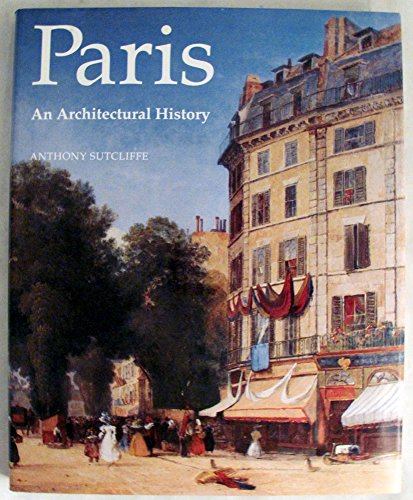 cover image Paris: An Architectural History
