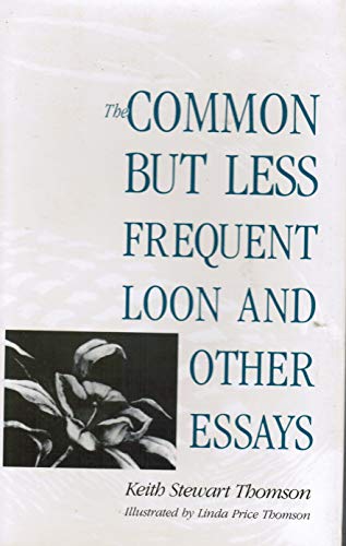 cover image The Common But Less Frequent Loon and Other Essays