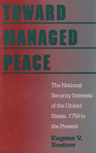 cover image Toward Managed Peace: The National Security Interests of the United States, 1759 to the Present