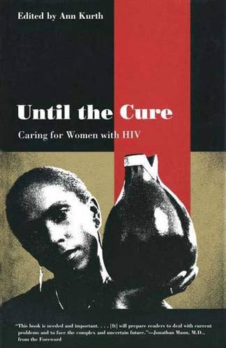 cover image Until the Cure: Caring for Women with HIV