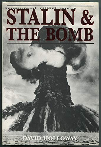 cover image Stalin and the Bomb: The Soviet Union and Atomic Energy, 1939-1956