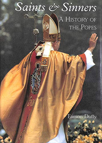 cover image Saints and Sinners: A History of the Popes