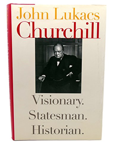 cover image CHURCHILL: Visionary. Statesman. Historian.