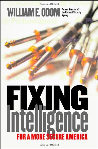 cover image FIXING INTELLIGENCE: Solutions for America's Security