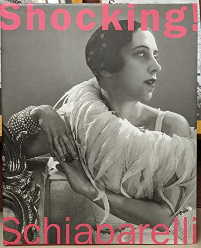 cover image Shocking!: The Art and Fashion of Elsa Schiaparelli