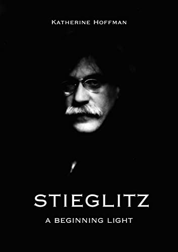 cover image Stieglitz: A Beginning Light
