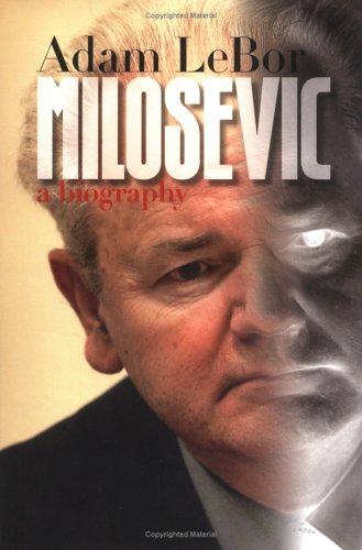 cover image MILOSEVIC: A Biography