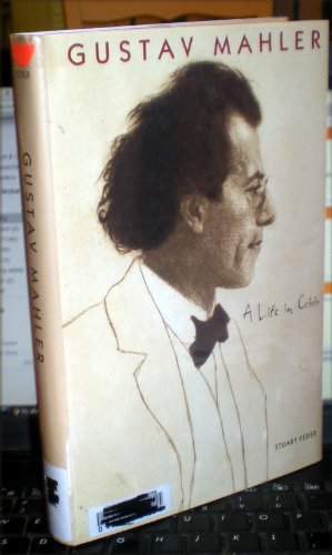 cover image Gustav Mahler: A Life in Crisis