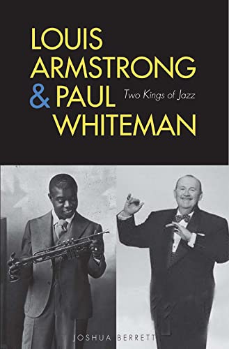 cover image LOUIS ARMSTRONG & PAUL WHITEMAN: Two Kings of Jazz