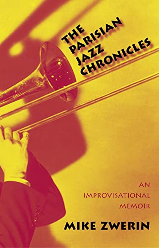 cover image The Parisian Jazz Chronicles: An Improvisational Memoir
