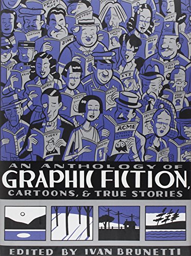 cover image  An Anthology of Graphic Fiction, Cartoons, & True Stories