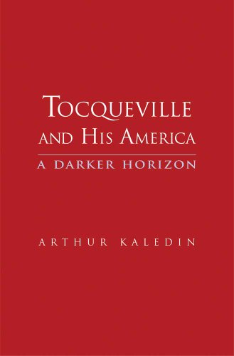 cover image Tocqueville and His America: A Darker Horizon