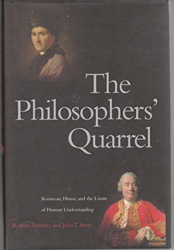 cover image The Philosophers’ Quarrel: Rousseau, Hume, and the Limits of Human Understanding