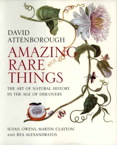 cover image Amazing Rare Things: The Art of Natural History in the Age of Discovery