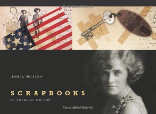cover image Scrapbooks: An American History