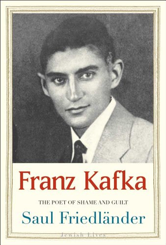cover image Franz Kafka: The Poet of Shame and Guilt