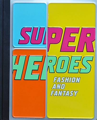 cover image Superheroes: Fashion and Fantasy