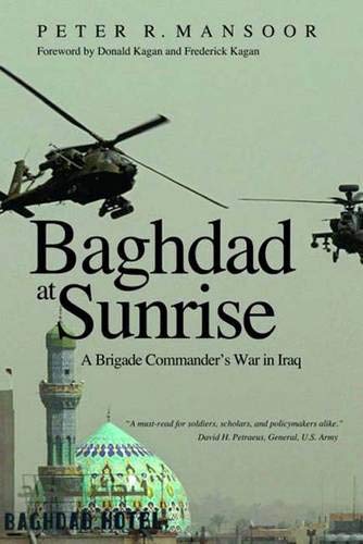 cover image Baghdad at Sunrise: A Brigade Commander’s War in Iraq
