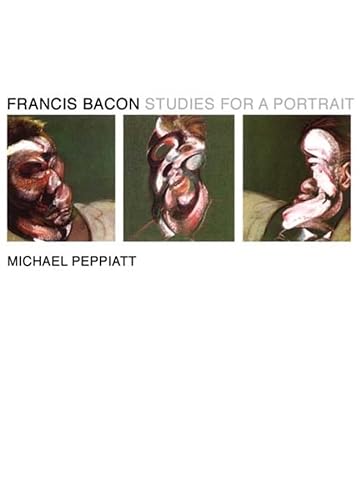 cover image Francis Bacon: Studies for a Portrait