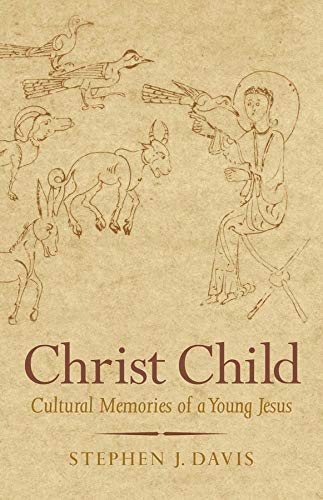 cover image Christ Child: Cultural Memories of a Young Jesus
