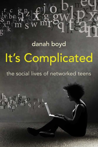 cover image It’s Complicated: The Social Lives of Networked Teens