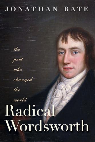 cover image Radical Wordsworth: The Poet Who Changed the World 