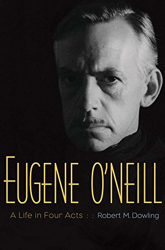 cover image Eugene O’Neill: A Life in Four Acts