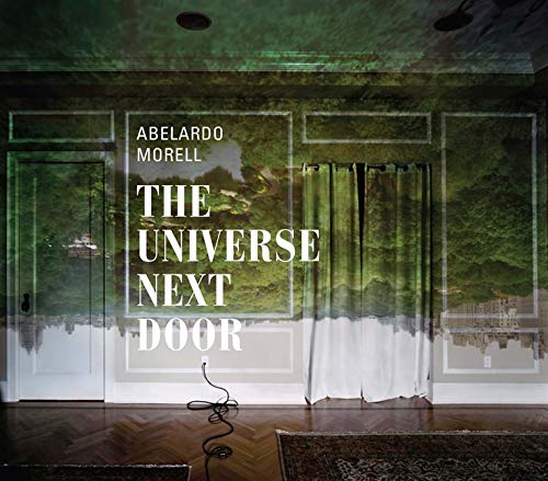 cover image Abelardo Morell: The Universe Next Door