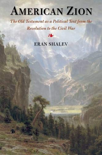 cover image American Zion: The Old Testament as a Political Text from the Revolution to the Civil War