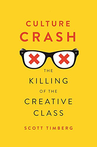 cover image Culture Crash: The Killing of the Creative Class