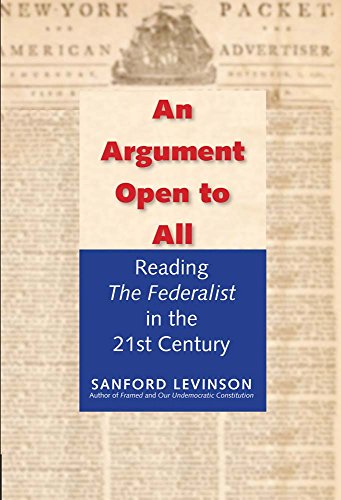 cover image An Argument Open to All: Reading ‘The Federalist’ in the Twenty-First Century