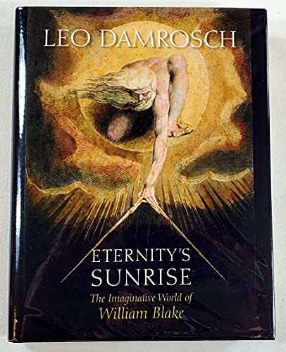 cover image Eternity’s Sunrise: The Imaginative World of William Blake