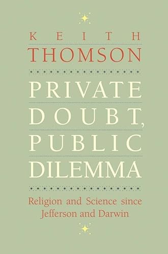 cover image Private Doubt, Public Dilemma: Religion and Science Since Jefferson and Darwin