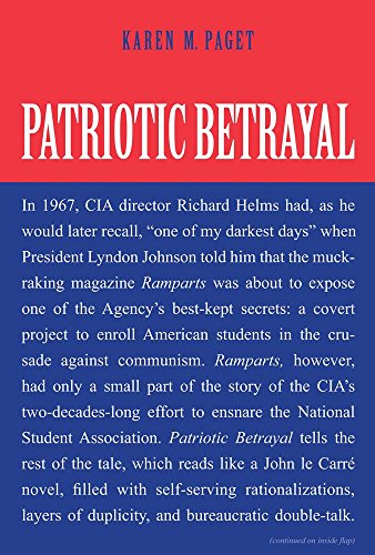 cover image Patriotic Betrayal: The Inside Story of the CIA's Secret Campaign to Enroll American Students in the Crusade Against Communism