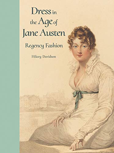 cover image Dress in the Age of Jane Austen: Regency Fashion