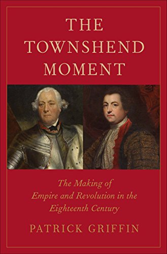 cover image The Townshend Moment: The Making of Empire and Revolution in the Eighteenth Century